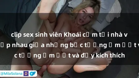 clip sex sinh viên Khoái cảm tại nhà vệ sinh: Khi sex gặp nhau giữa những bức tường ẩm ướt và đầy kích thích