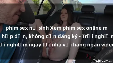 phim sex nữ sinh Xem phim sex online miễn phí cực hot và hấp dẫn, không cần đăng ký - Trải nghiệm ngay tại nhà với hàng ngàn video mới nhất.