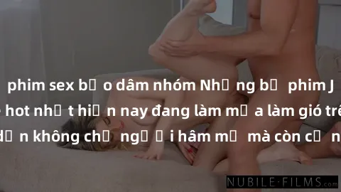 phim sex bạo dâm nhóm Những bộ phim JAV idol không che hot nhất hiện nay đang làm mưa làm gió trên mạng, hấp dẫn không chỉ người hâm mộ mà còn cả những ai mới tìm hiểu về thể loại này!