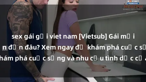 sex gái gọi viet nam [Vietsub] Gái mại dâm châu Á hấp dẫn đến đâu? Xem ngay để khám phá cuộc sống và nhu cầu tình dục của họ!