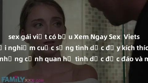sex gái việt có bầu Xem Ngay Sex  Vietsub Full HD - Cùng trải nghiệm cuộc sống tình dục đầy kích thích với những cảnh quan hệ tình dục độc đáo và mãnh liệt trong bộ phim này!